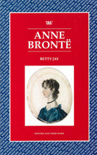 Load image into Gallery viewer, Anne Brontë by Betty Jay | Literary Criticism & Feminist Analysis Book