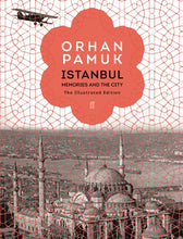Load image into Gallery viewer, Istanbul - Memories and the City - Orhan Pamuk Book