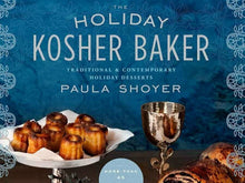 Load image into Gallery viewer, The Holiday Kosher Baker by Paula Shoyer – 240 Gourmet Jewish Desserts | Hardback
