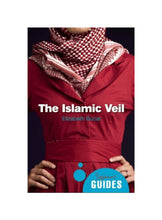 Load image into Gallery viewer, The Islamic Veil Books by Elizabeth Bucar | Women, Faith & Identity