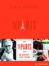 Load image into Gallery viewer, J’aime Paris City Guide – Alain Ducasse | Deluxe Culinary Travel Book
