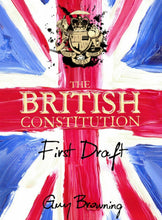 Load image into Gallery viewer, Set of 3 – The British Constitution: First Draft by Guy Browning | Humour Book