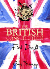Load image into Gallery viewer, Set of 3 – The British Constitution: First Draft by Guy Browning | Humour Book
