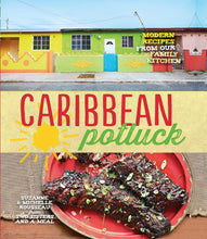 Load image into Gallery viewer, Caribbean Potluck by Suzanne &amp; Michelle Rousseau – Hardback Cookbook (2014)
