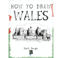 Load image into Gallery viewer, How To Draw Wales - How to Draw (Paperback) Mark Bergin (author)
