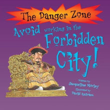 Load image into Gallery viewer, Avoid Working In The Forbidden City! by Jacqueline Morley
