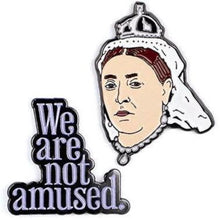 Load image into Gallery viewer, Queen Victoria Enamel Pin by The Unemployed Philosophers Guild
