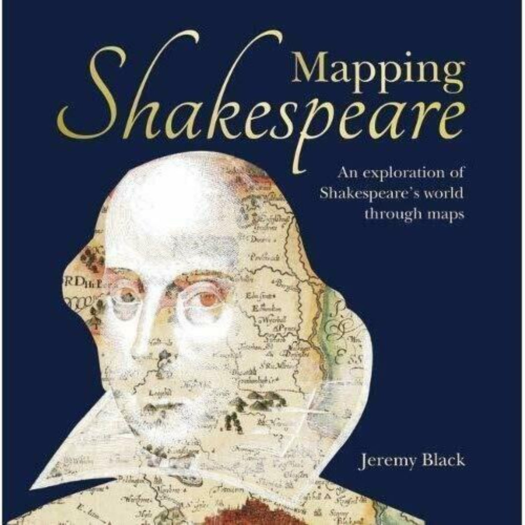 Mapping Shakespeare by Jeremy Black