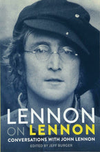 Load image into Gallery viewer, Lennon on Lennon by Jeff Burger
