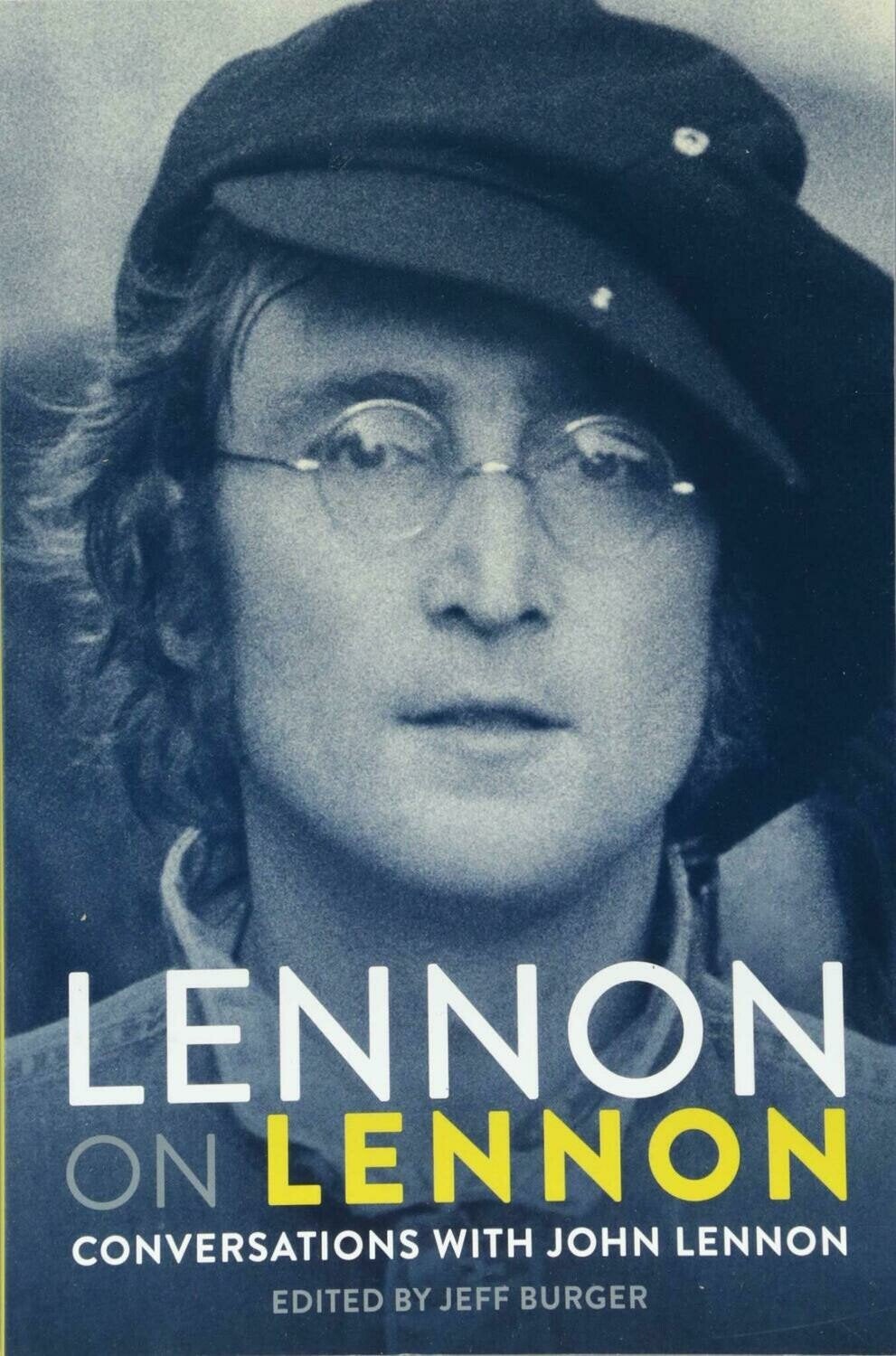 Lennon on Lennon by Jeff Burger