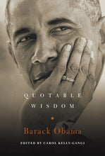 Load image into Gallery viewer, Barack Obama: Quotable Wisdom Hardcover Book
