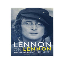 Load image into Gallery viewer, Lennon on Lennon by Jeff Burger
