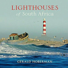 Load image into Gallery viewer, Lighthouses of South Africa By Gerald Hoberman
