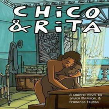 Load image into Gallery viewer, Chico &amp; Rita By Fernando Trueba (Author), Javier Mariscal (Author) - Hardback Book
